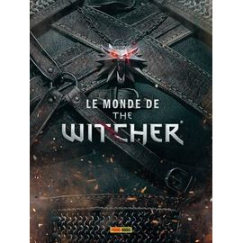 Le Monde De The Witcher - L'encyclopédie Du Jeu Vidéo