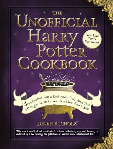 The Unofficial Harry Potter Cookbook: From Cauldron Cakes to Knickerbocker